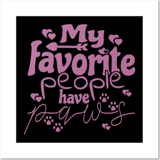 My Favorite People Have Paws, Animal Lover, Dog Lover Quote Posters and Art